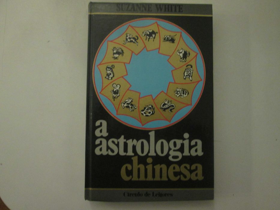 A Astrologia chinesa- Suzanne White