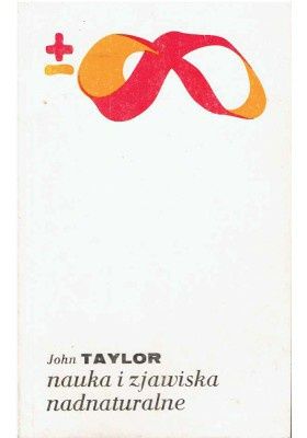 Taylor John Nauka i zjawiska paranormalne
