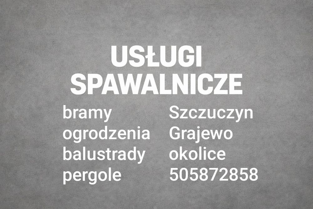 Spawacz, spawanie - bramy, ogrodzenia, balustrady, konstrukcje stalowe | Szczuczyn, Grajewo