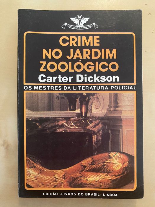 Crime no Jardim Zoológico, de Carter Dickson (Colecção Vampiro nº 531)
