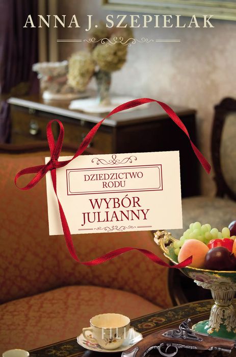 Wybór Julianny Anna J. Szepielak