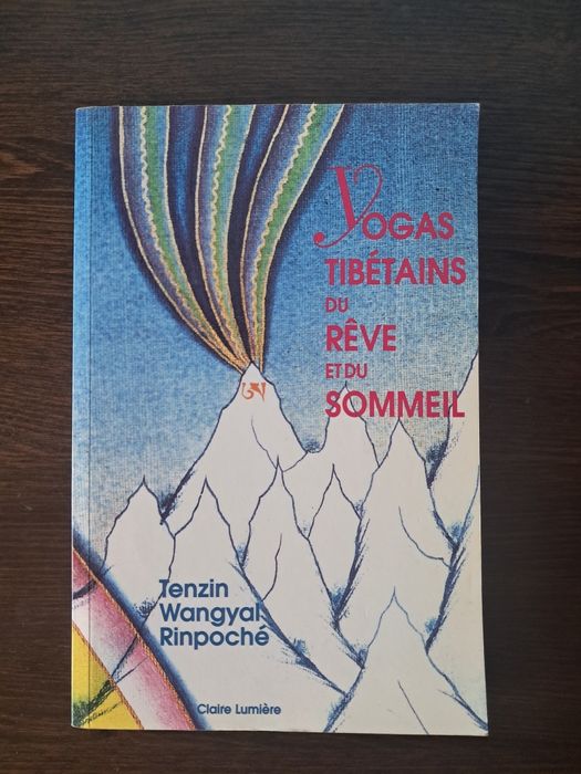 Tenzin Wangyal Rinpoché - Yogas Tibétains du Revê et Du Sommeil