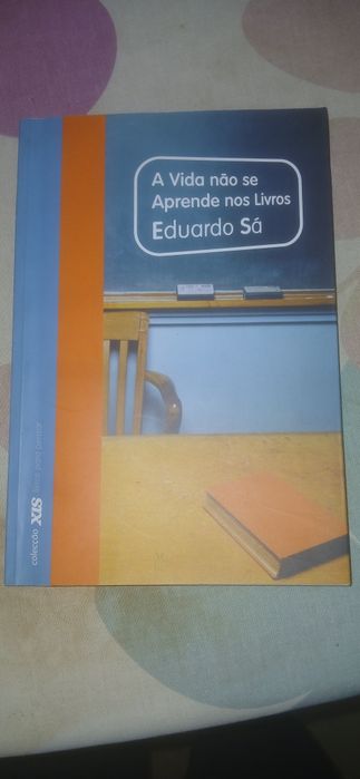 Eduardo Sá, a vida não se aprende nos livros