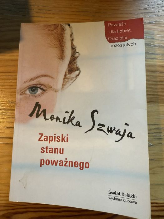 Zapiski stanu poważnego Monika Szwaja