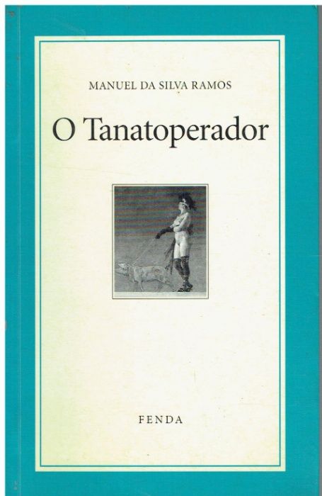10966 O Tanatoperador de Manuel da Silva Ramos