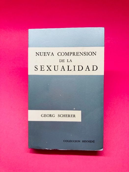 Nueva Comprension de la Sexualidad Autor: Georg Scherer