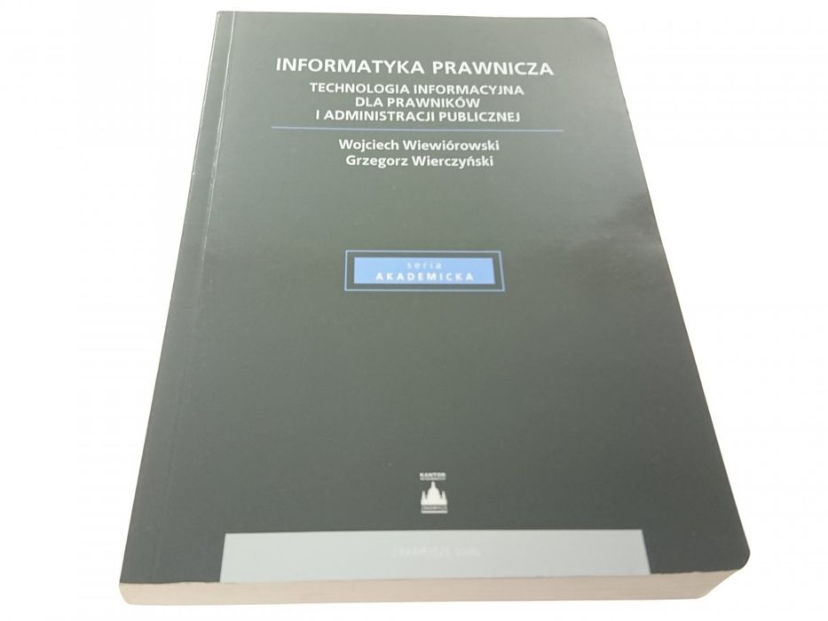Informatyka Prawnicza. T.i. dla Prawników