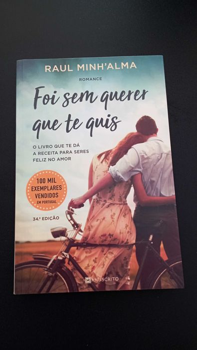 Livro "Foi sem querer que te quis" de Raul Minh´alma