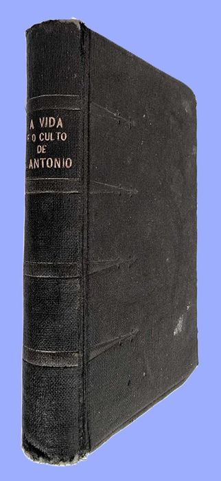 A Vida e o Culto de Santo Antônio