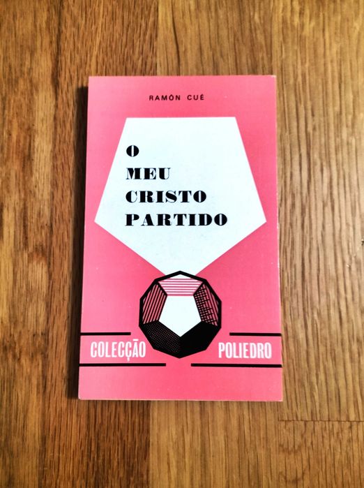 Ramón Cué - O meu Cristo partido