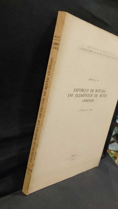 Esforços de Rotura em elementos de Betão Armado - J. D'Arga e Lima