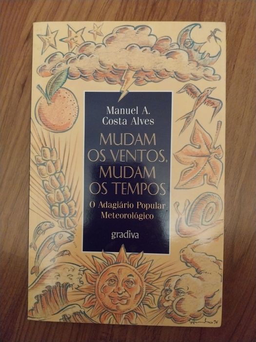 Mudam os Ventos Mudam os Tempos - O Adagiário Popular Meteorológico