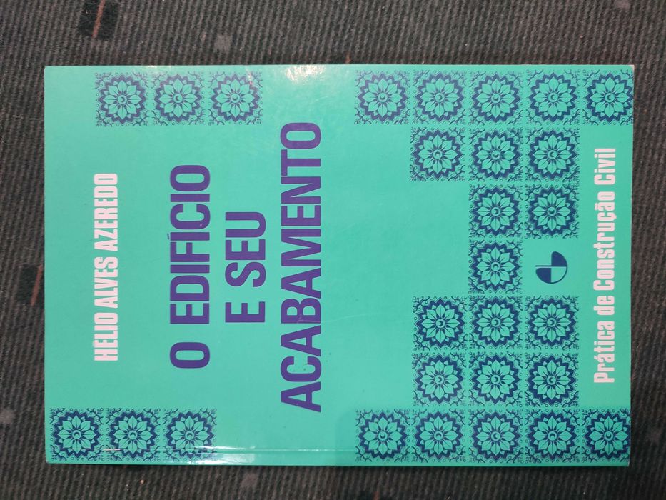O Edificio e seu acabamento - Helio Alves Azeredo