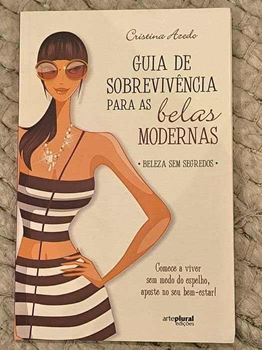 Livro "Guia de Sobrevivência para as Belas Modernas" de Cristina Azedo