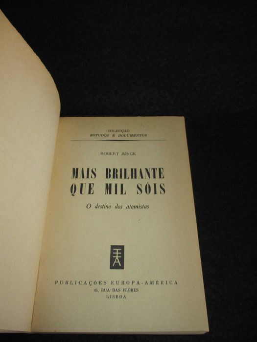 Livro Mais brilhante que mil sóis Robert Jungk