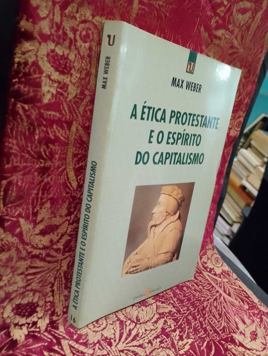A Ética Protestante e o Espírito do Capitalismo - Max Weber