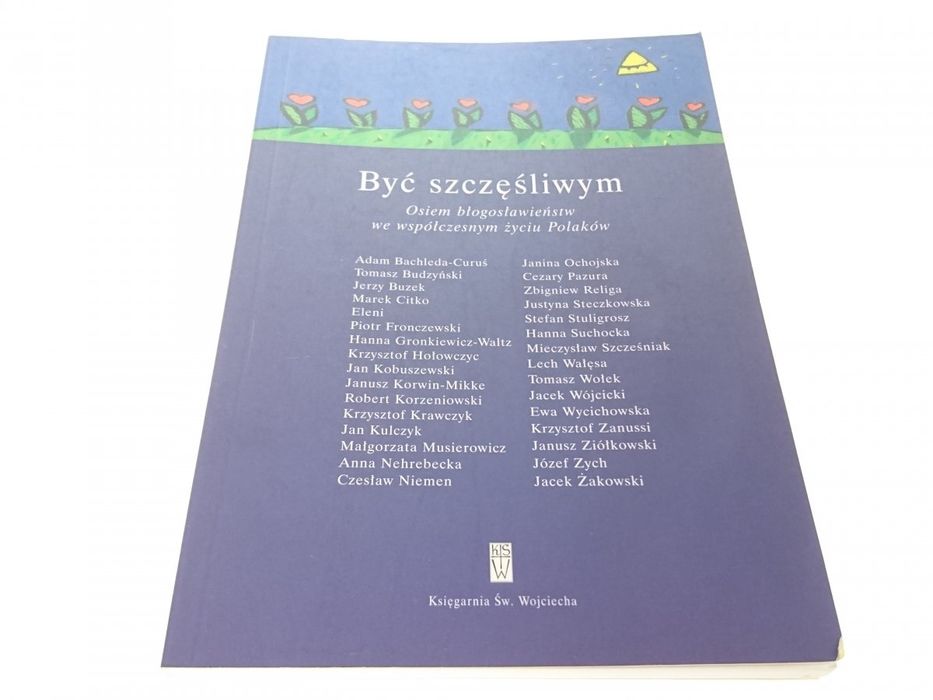 BYĆ Szczęśliwym - Red. Małgorzata Krzyżanek 1999