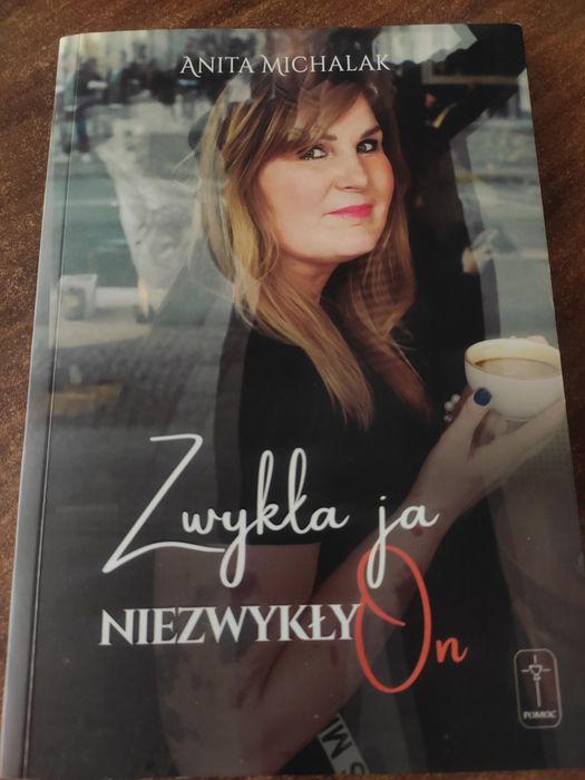 Zwykła ja niezwykły On. A.Michalak