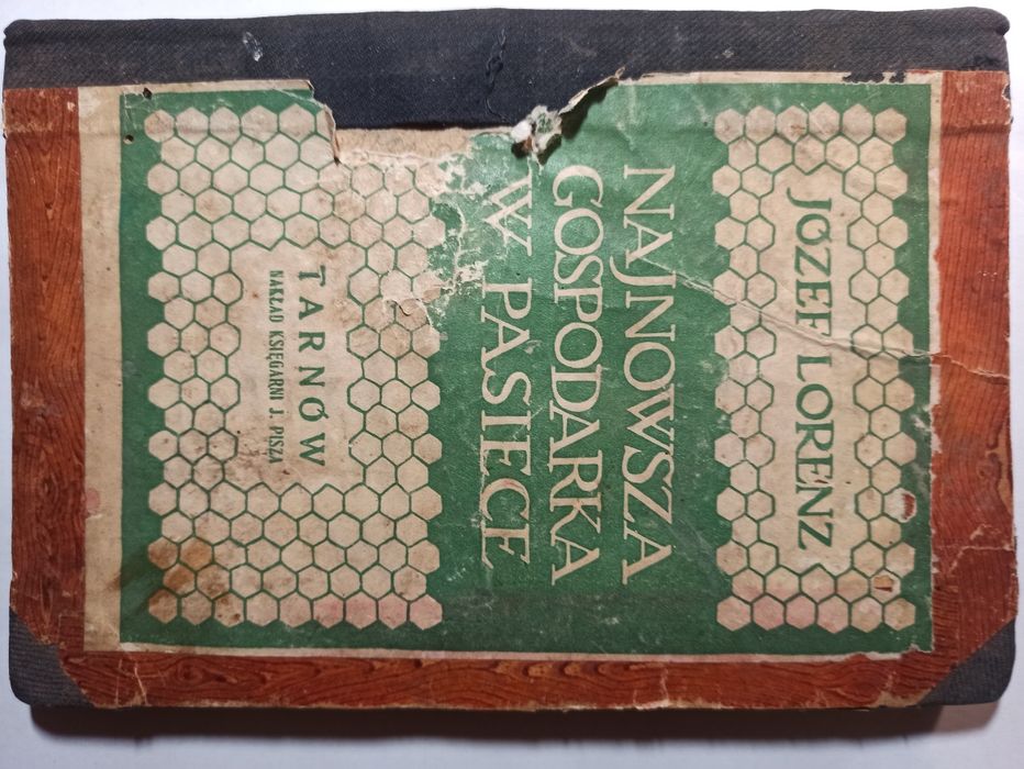 Najnowsza gospodarka w pasiece Józef Lorenc 1921