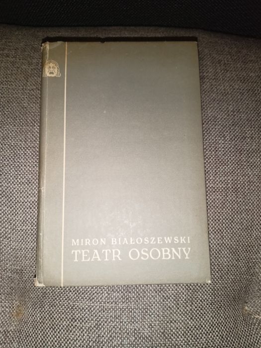 Książka M. Białoszewskiego Teatr osobny dramat