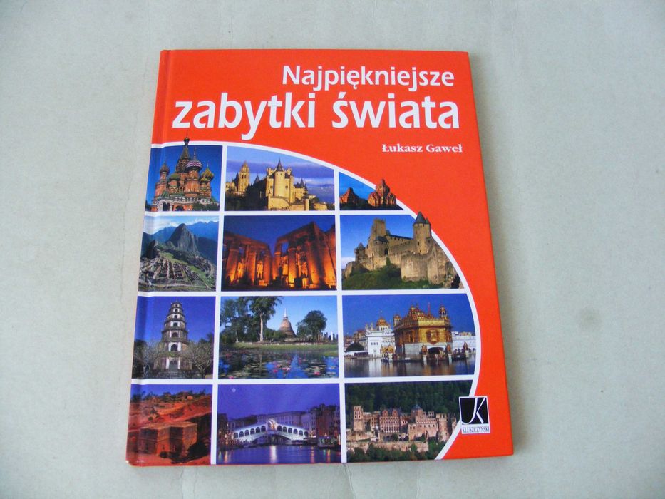 Najpiękniejsze zabytki świata  Łukasz Gaweł