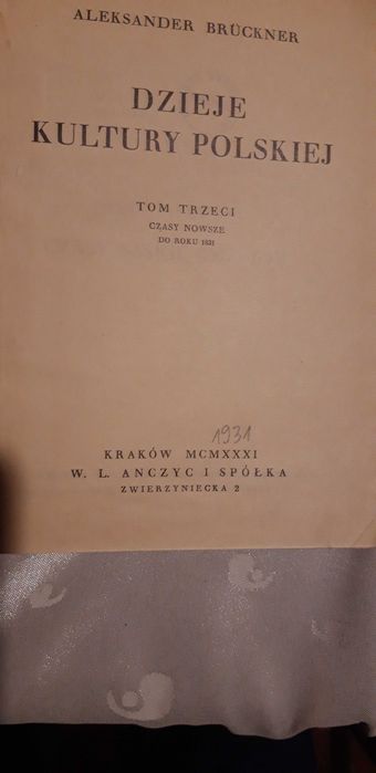 Dzieje Kultury Polskiej, T. 1-4 - Kraków 1930/1 opr.,bdb stan