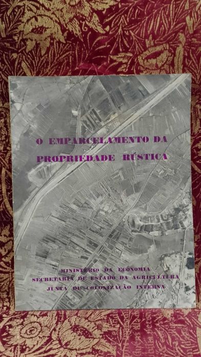 O Emparcelamento da Propriedade rústica 1960