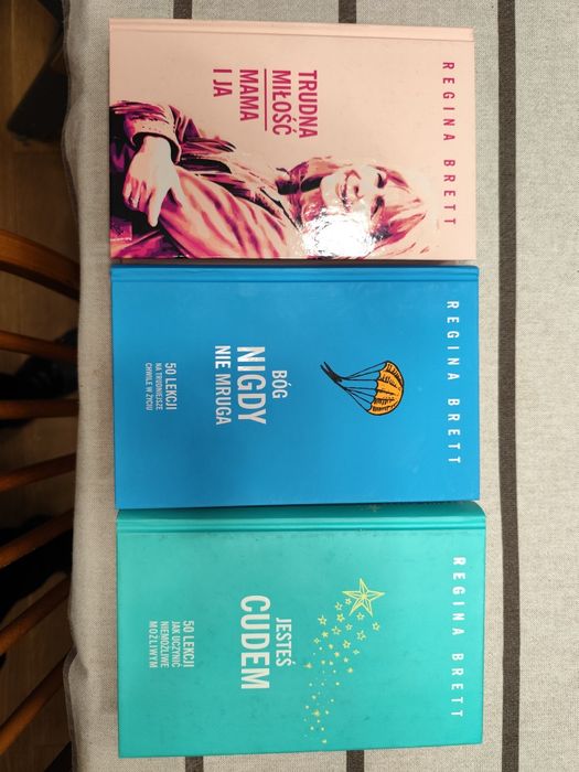 Książki Regina Brett: Bóg nigdy nie mruga, Jesteś cudem, Trudna Miłość