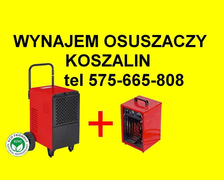 > OSUSZANIE budynków Koszalin, Kołobrzeg Osuszacz budowlany wynajem