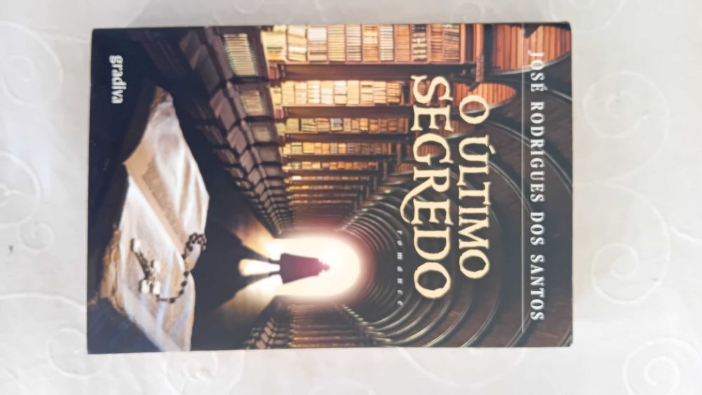 O Último Segredo - José Rodrigues dos Santos