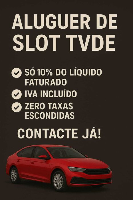 Aluguer SLOT -  UBER - BOLT