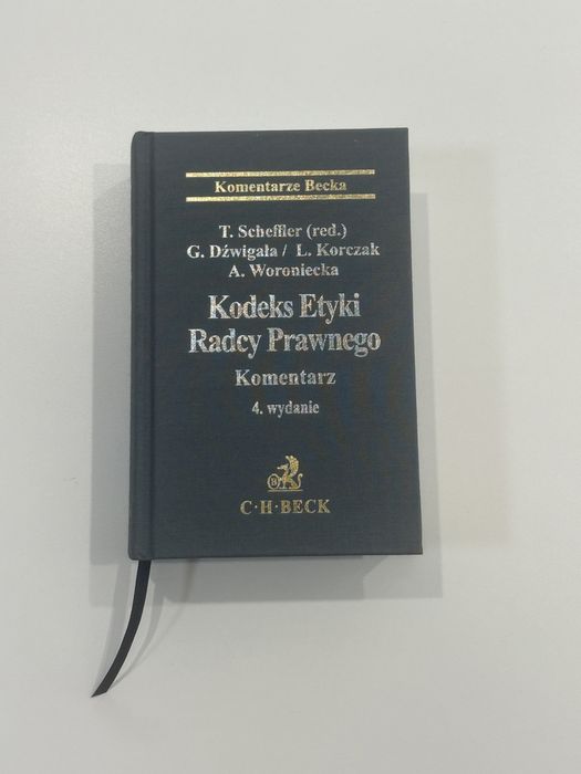 Kodeks Etyki Radcy Prawnego. Komentarz. Wyd. 4