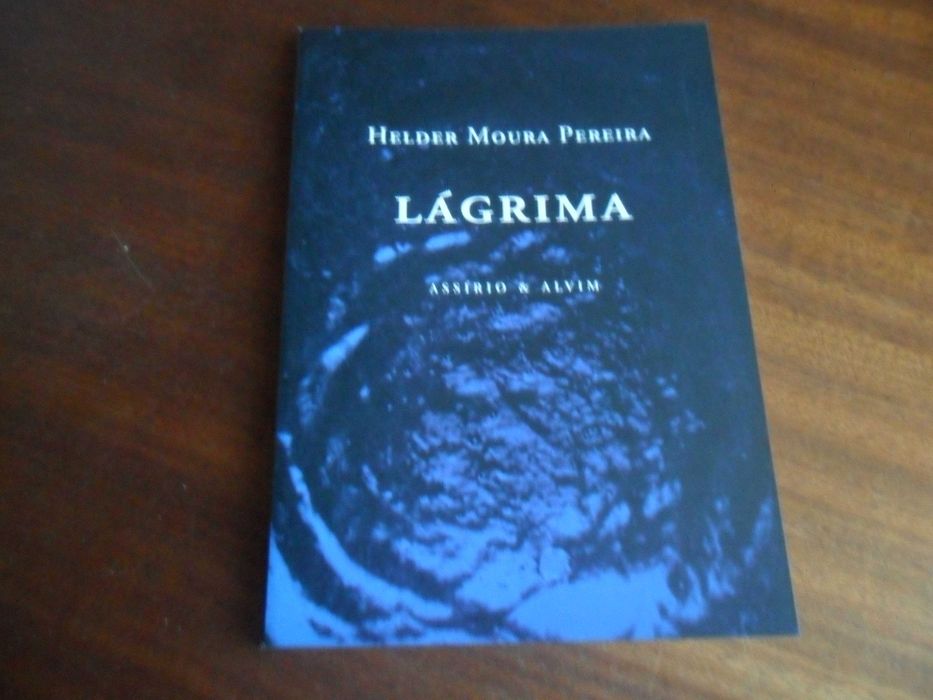 "LÁGRIMA" de Helder Moura Pereira - 1ª Edição de 2002