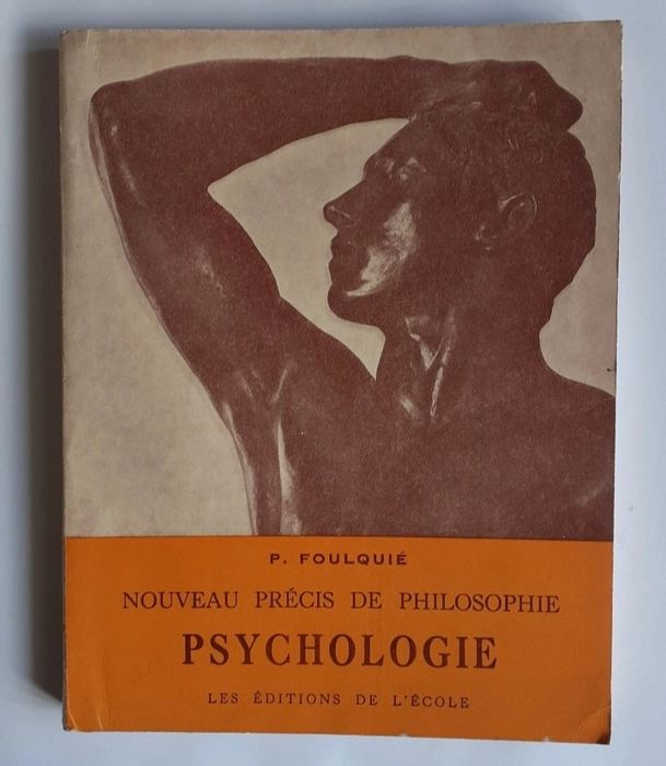 Livro Nouveau Précis De Philosophie Tome I Psychologie - Paul Foulquié