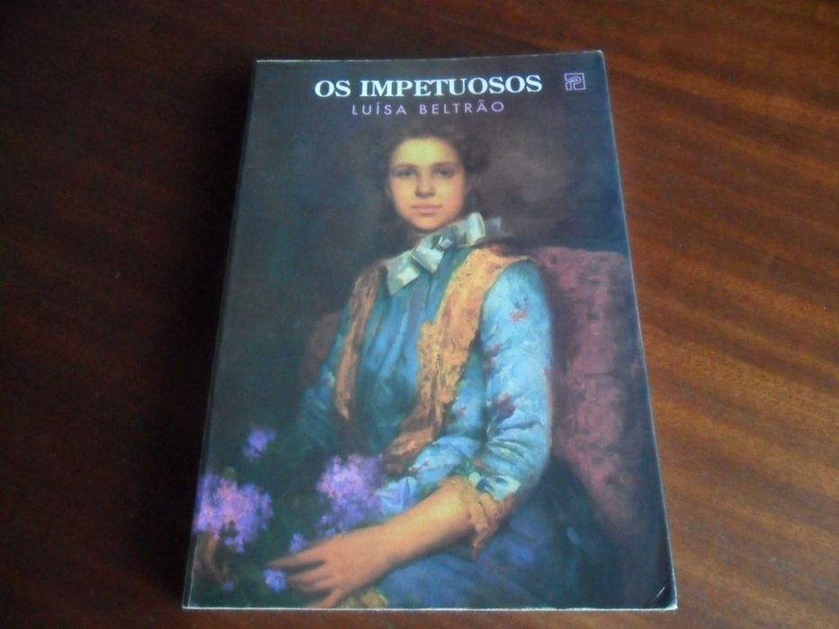 "The Impetuous" by Luísa Beltrão – First Edition, 1994