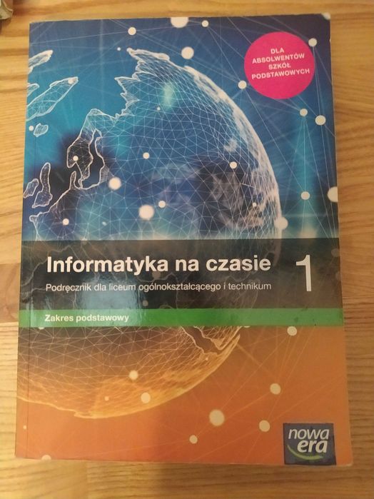 Informatyka na czasie, zakres podstawowy, klasa 1