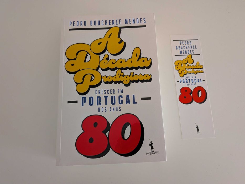 A Década Prodigiosa: Portugal nos Anos 80 – Pedro Boucherie Mendes