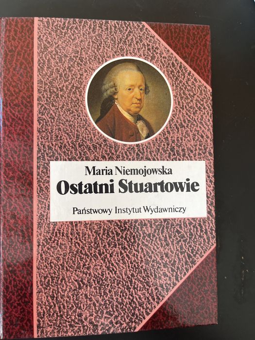 Maria Niemojowska Ostatni Stuartowie