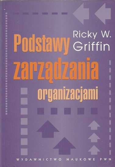 podstawy zarządzania organizacjami griffin