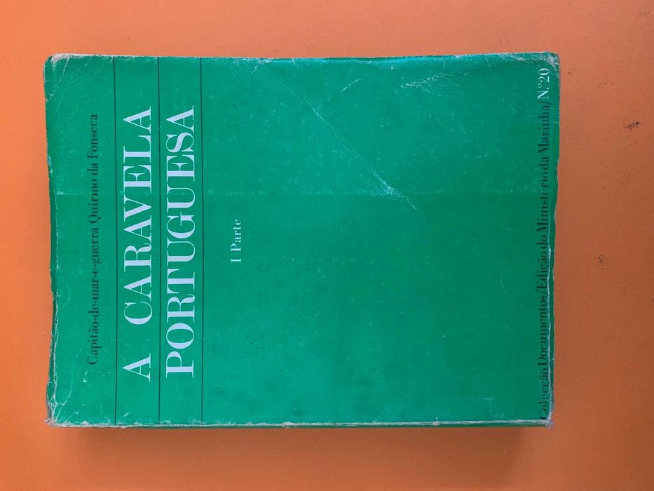 A Caravela Portuguesa, I Parte - Quirino da Fonseca
