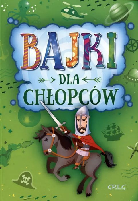 Bajki dla chłopców. Greg. Nowy Produkt