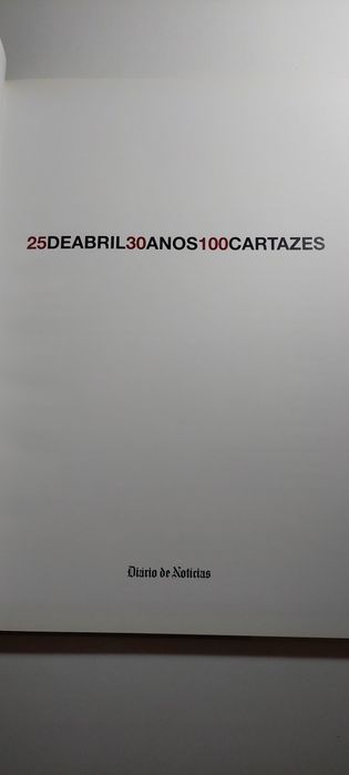 25 de Abril, 30 Cartazes, 100 Cartazes (Diário de Notícias)