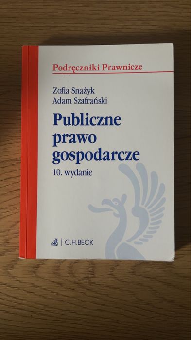 Publiczne Prawo Gospodarcze A. Szafrański Z. Snażyk