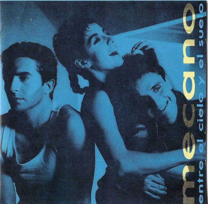 Mecano - Entre El Cielo Y El Suelo