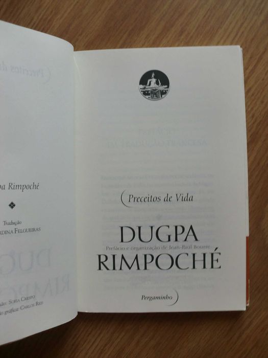 Dugpa Rimpoché - Preceitos de vida