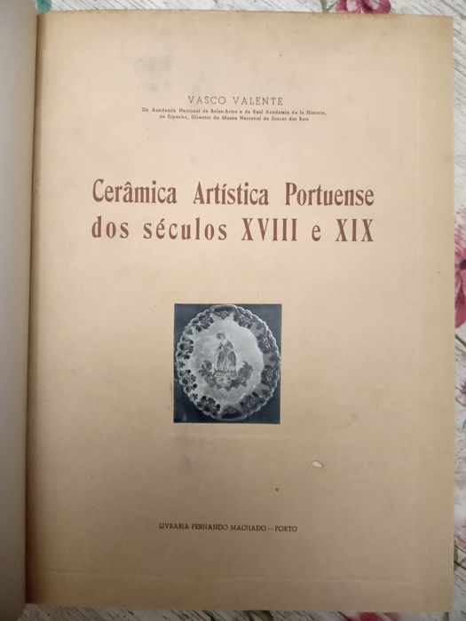 Cerâmica Artística Portuense dos seculos XVIII e XIX