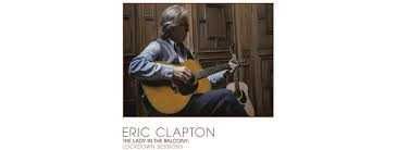 ERIC CLAPTON The Lady In The Balcony: Lockdown Sessions CD 2021 Album