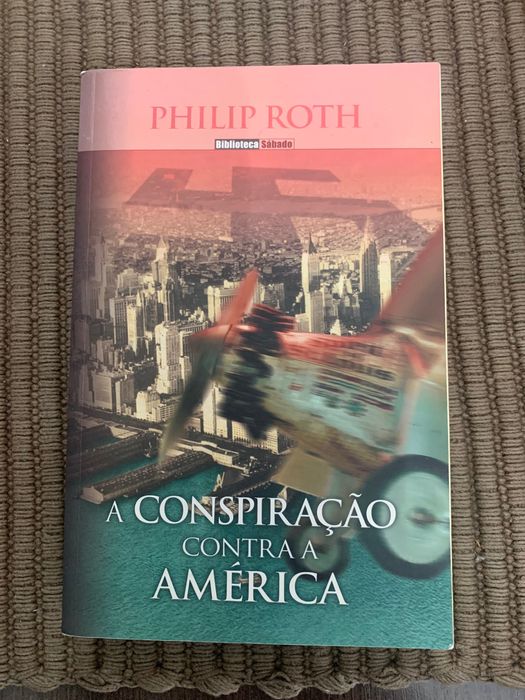 Philip Roth - Conspiração contra a América