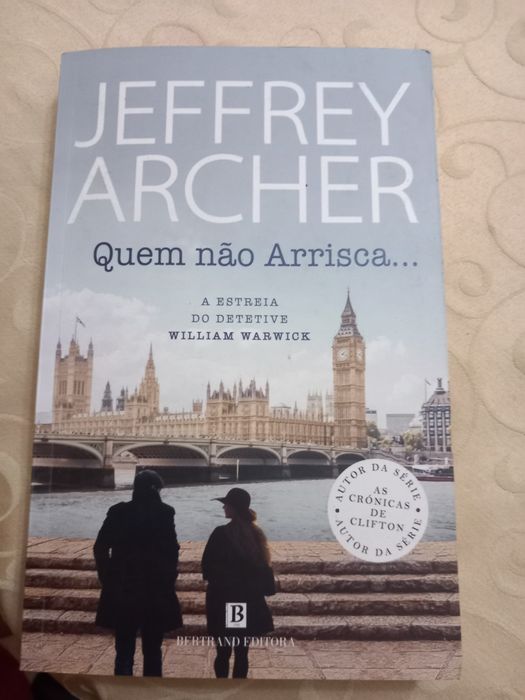 Quem nao arrisca... (Jeffrey Archer)