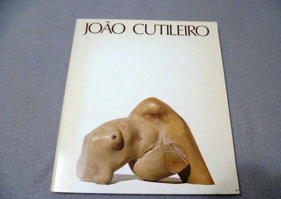 João Cutileiro - Escultura (Catálogo Gulbenkian/CAM 1990)